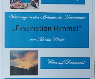 Einladung zur Vernissage „Faszination Himmel“ in den Arkaden des Amonhauses von Monika Reiter
